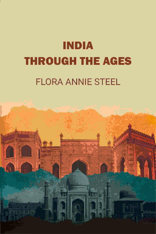 India Through The Ages - Gyan Books