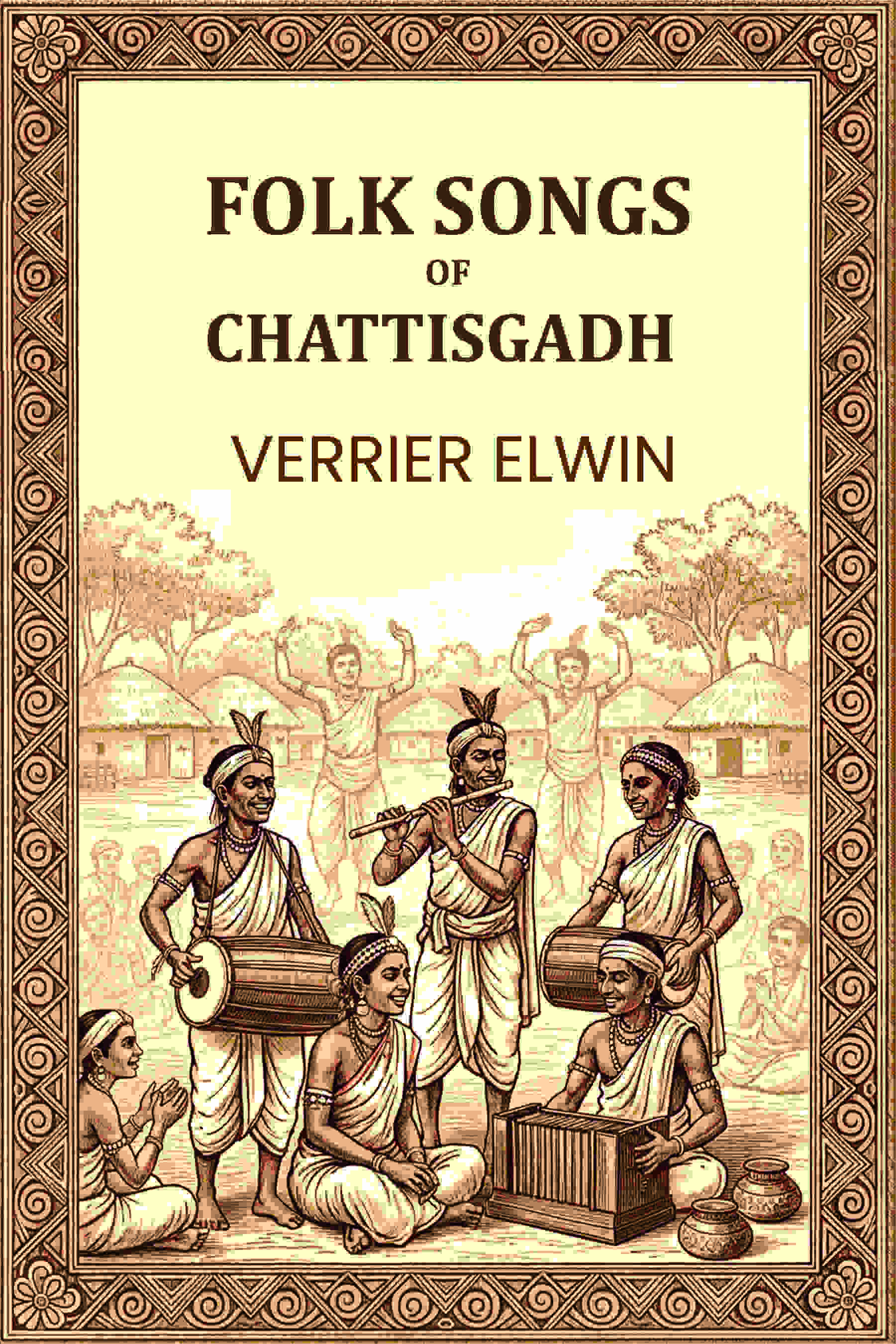 FOLK SONGS OF CHATTISGADH - Gyan Books