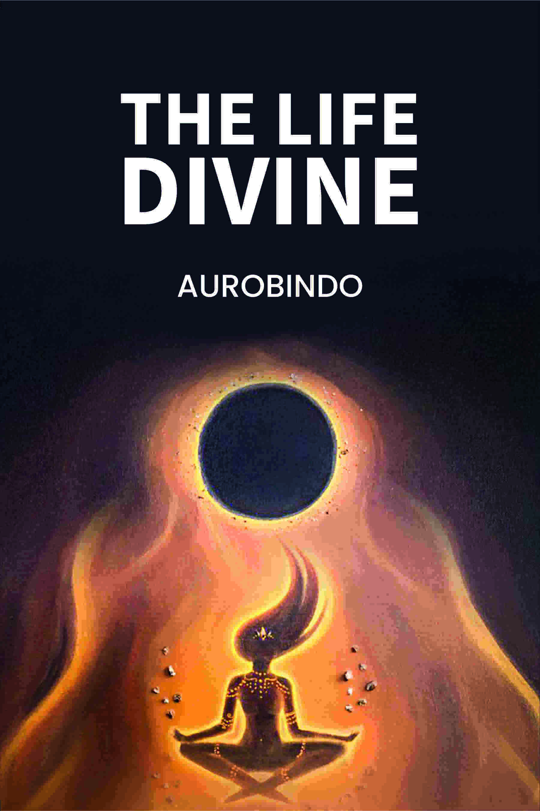 The Life Divine - Gyan Books  Grab2Buy Gyan Books Grab2Buy