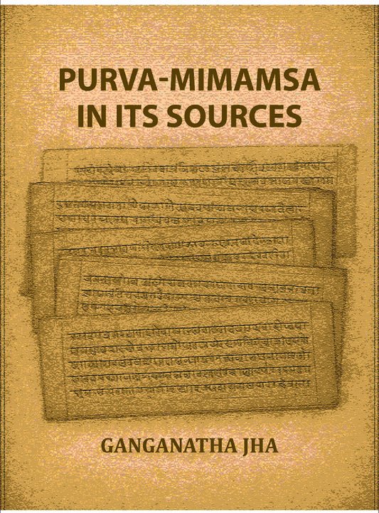 Purva-Mimamsa in its Sources - Gyan Books