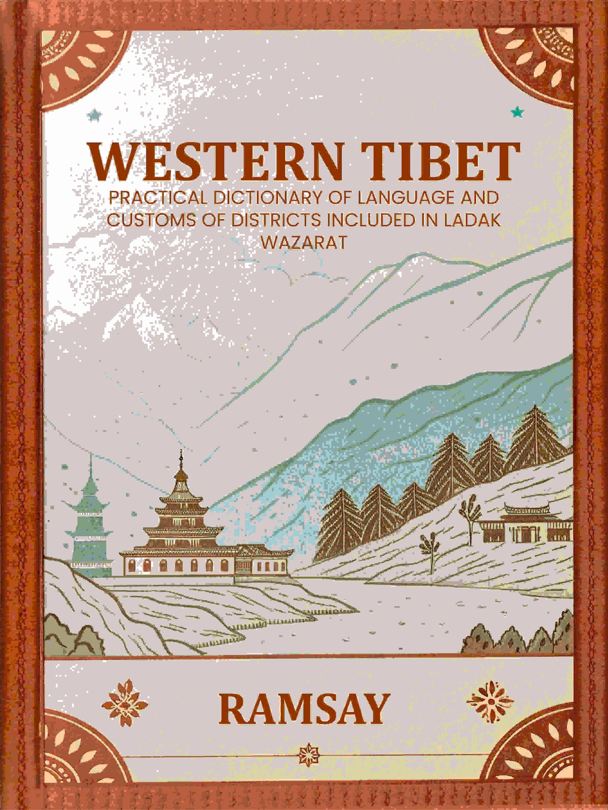 Western Tibet--Practical Dictionary of Language and Customs of Districts included in Ladak Wazarat - Gyan Books  Grab2Buy Gyan Books Grab2Buy