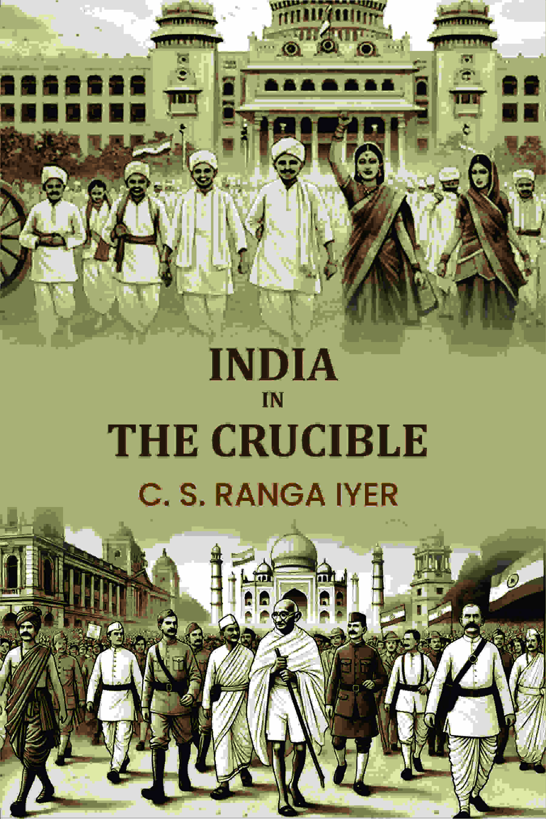 India in the Crucible - Gyan Books