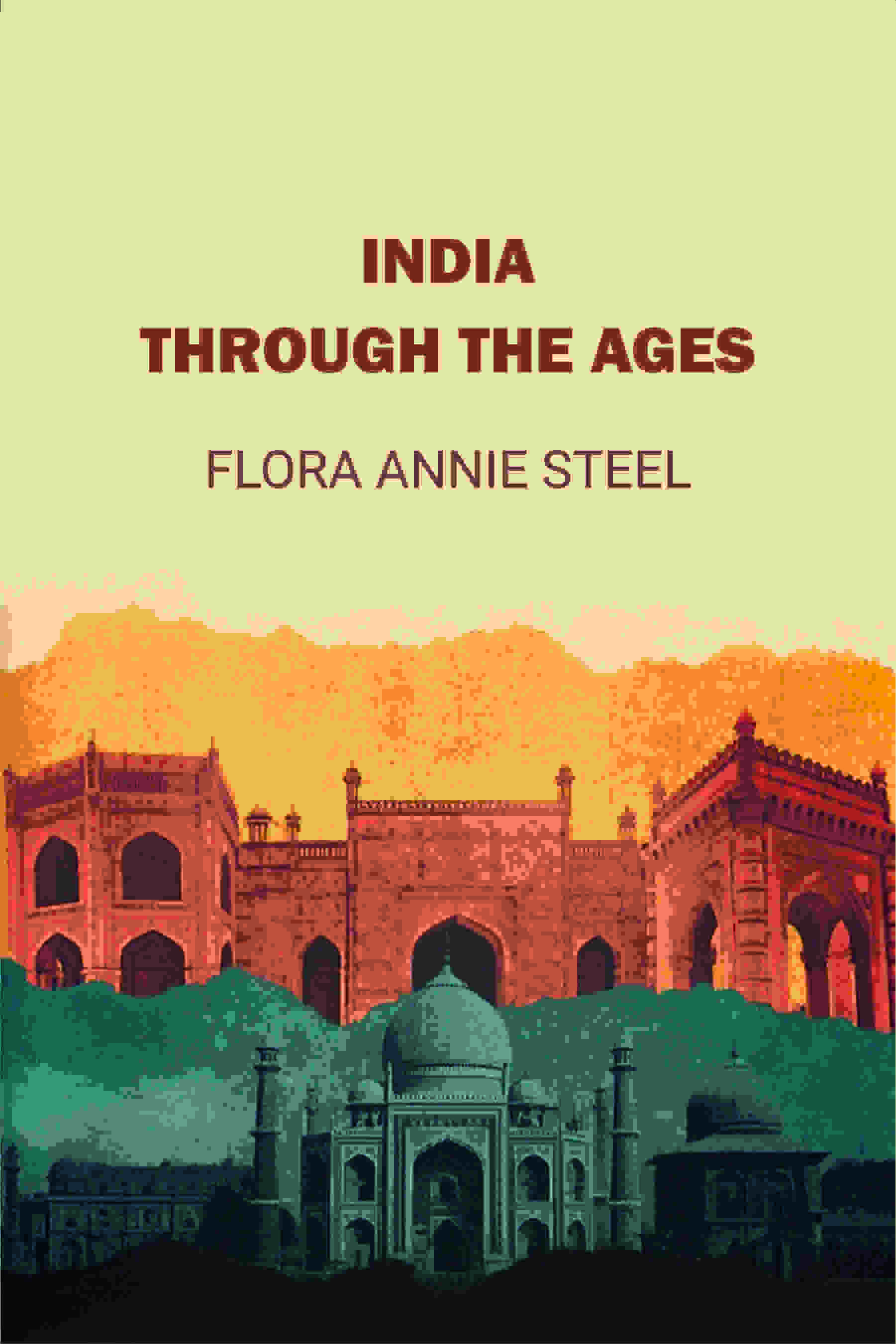 India Through The Ages - Gyan Books