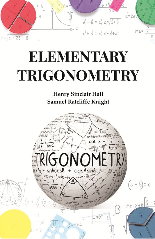 Elementary Trigonometry - Gyan Books
