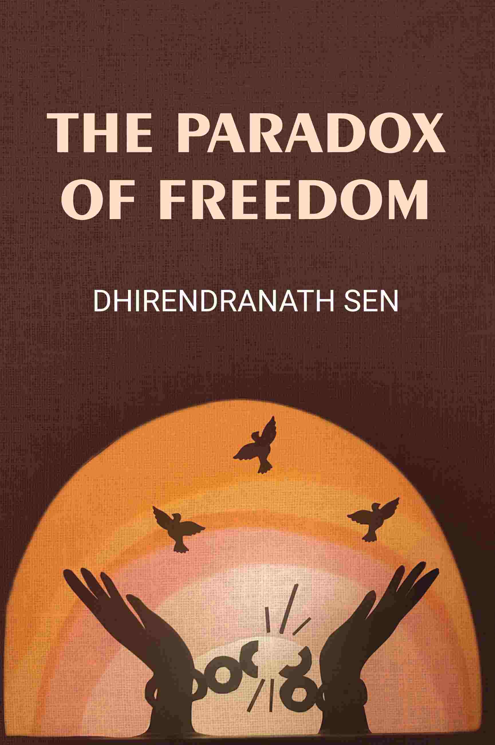 The Paradox Of Freedom - Gyan Books  Grab2Buy Gyan Books Grab2Buy