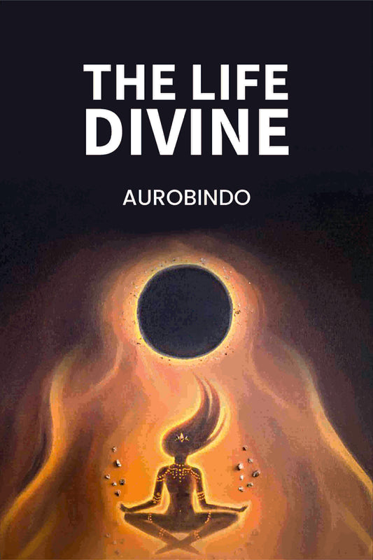 The Life Divine - Gyan Books  Grab2Buy Gyan Books Grab2Buy