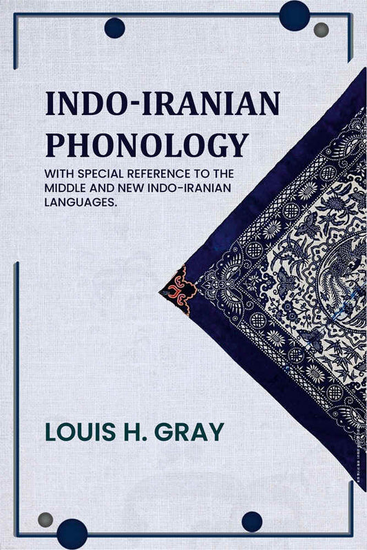 Indo-Iranian phonology: With special reference to the middle and new Indo-Iranian languages. - Gyan Books