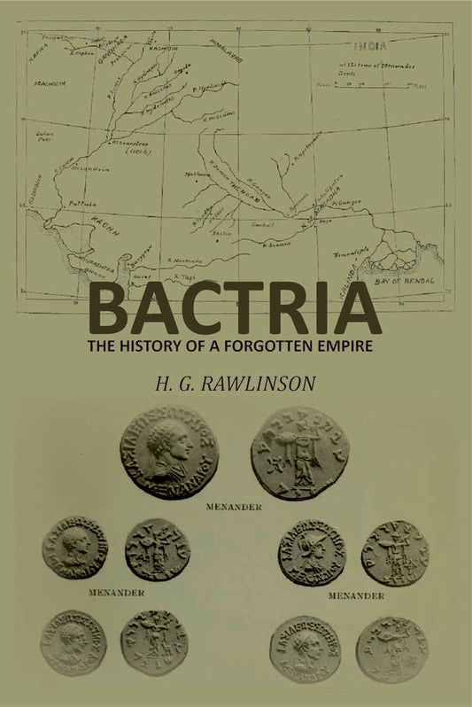 Bactria: The History of a Forgotten Empire - Gyan Books