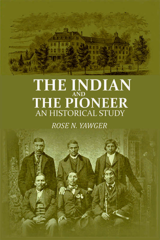 The Indian and the Pioneer: An Historical Study - Gyan Books  Grab2Buy Gyan Books Grab2Buy