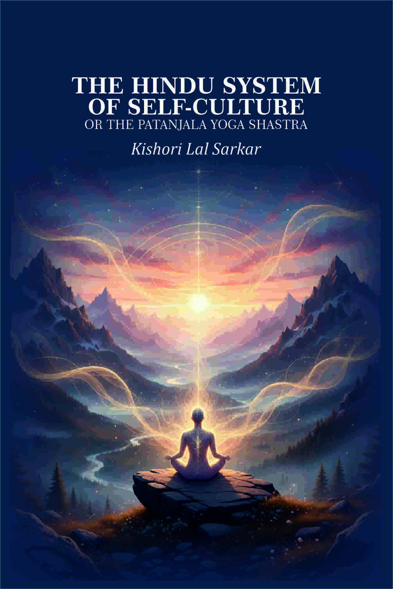 The Hindu System of Self-Culture: Or the Patanjala Yoga Shastra - Gyan Books  Grab2Buy Gyan Books Grab2Buy