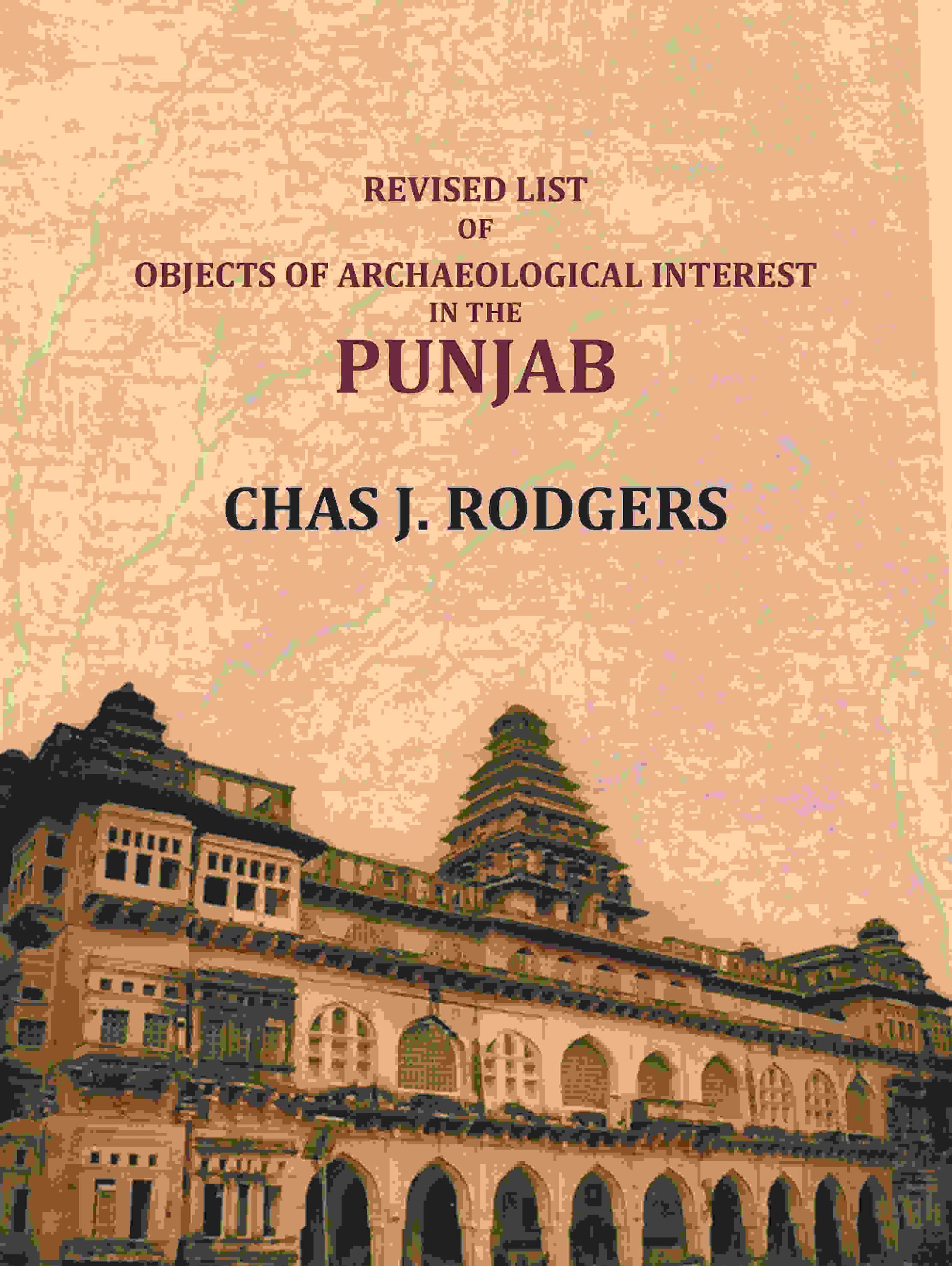 Revised list of objects of Archaeological interest in Punjab - Gyan Books