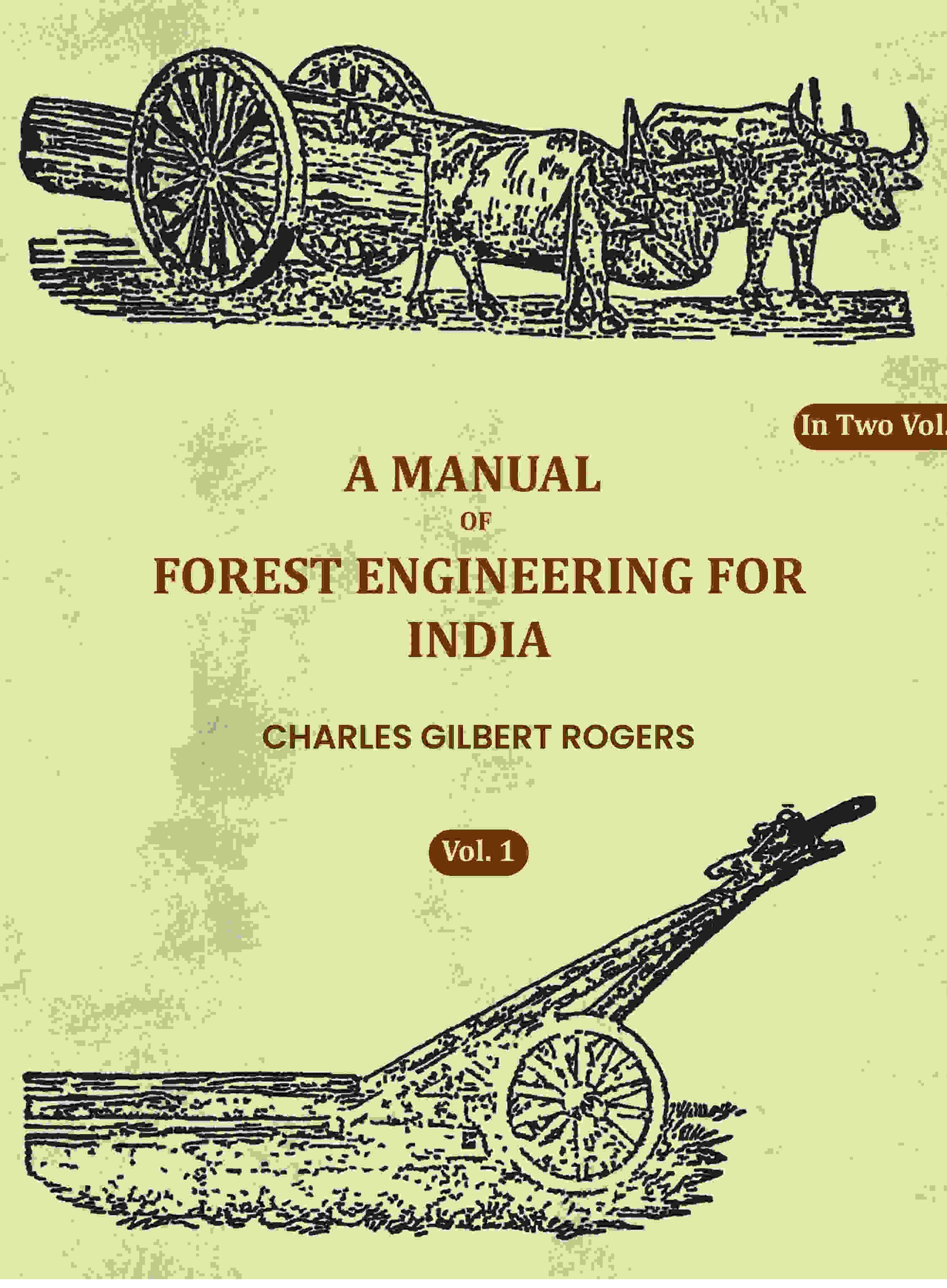 A Manual Of Forest Engineering For India (1st) - Gyan Books 