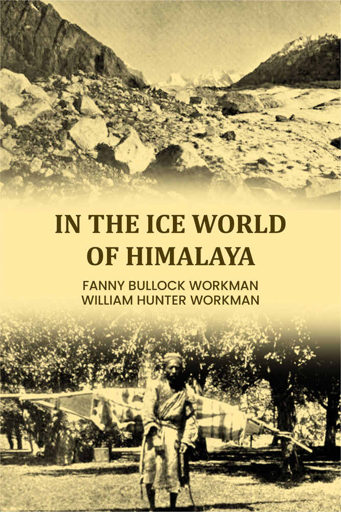 In The Ice World of Himalaya - Gyan Books