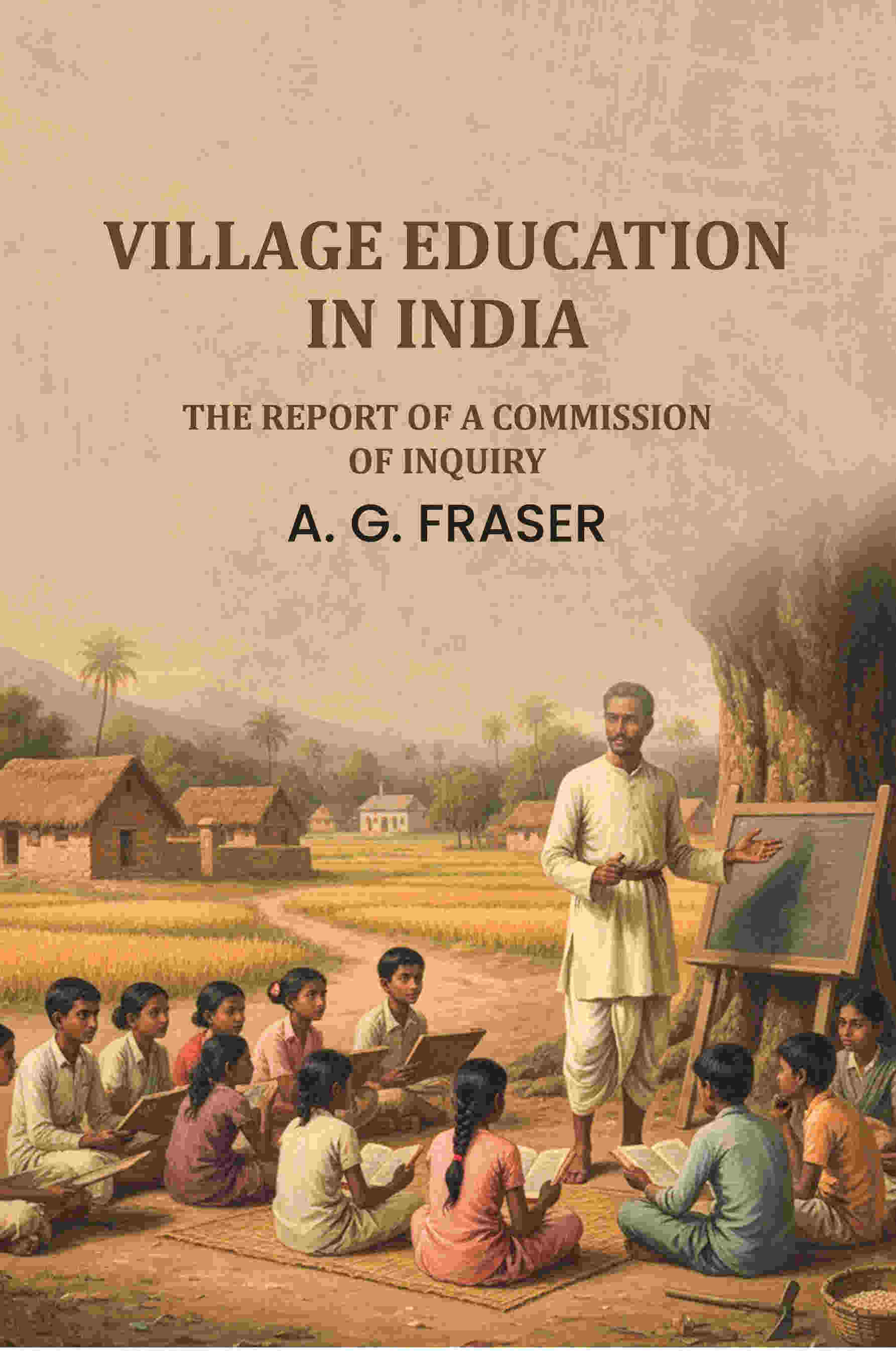 Village education in India: the report of a commission of inquiry. - Gyan Books  Grab2Buy Gyan Books Grab2Buy