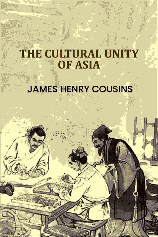 The Cultural Unity Of Asia - Gyan Books  Grab2Buy Gyan Books Grab2Buy