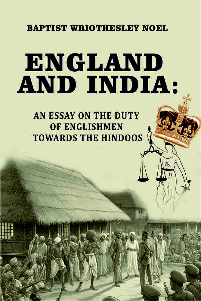 England and India: an essay on the duty of Englishmen towards the Hindoos - Gyan Books