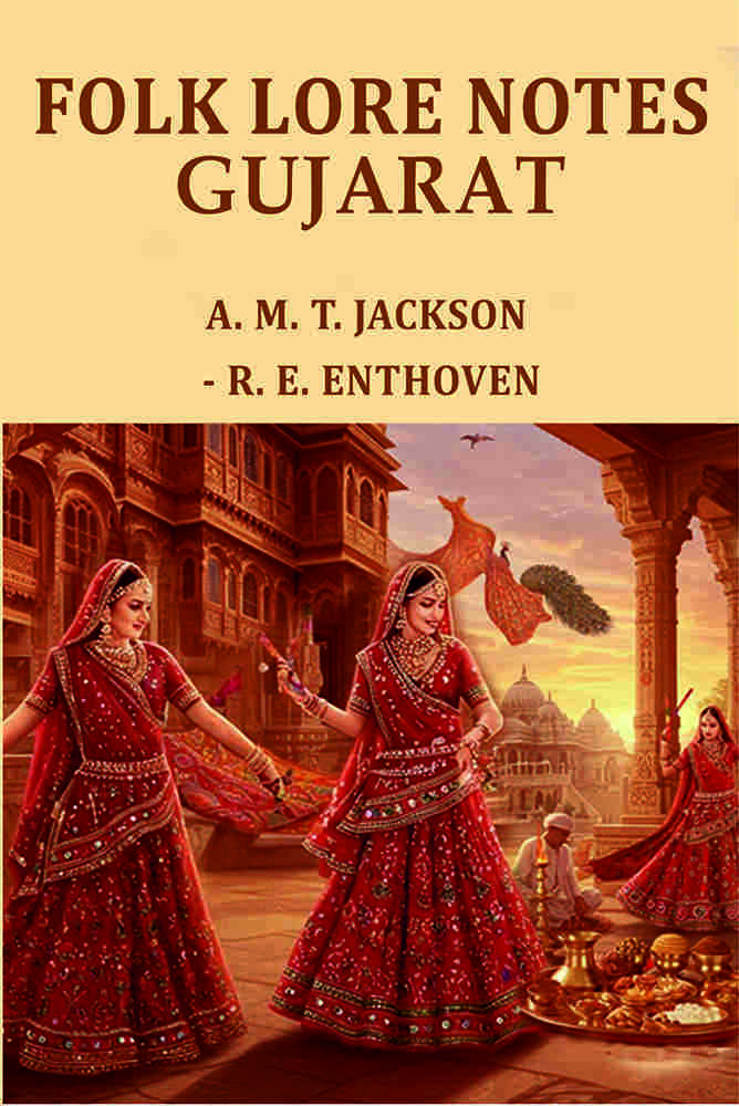 Folk lore notes Gujarat - Gyan Books