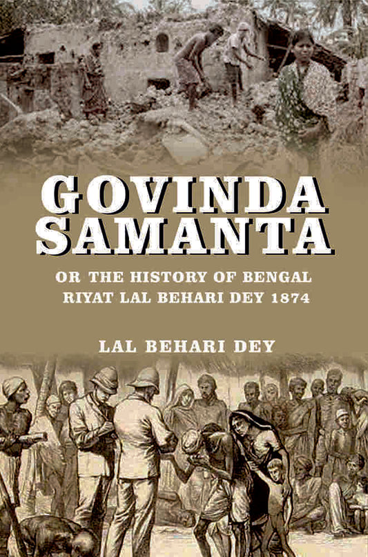 Govinda Samanta or: The History of Bengal Riyat Lal Behari Dey 1874 - Gyan Books