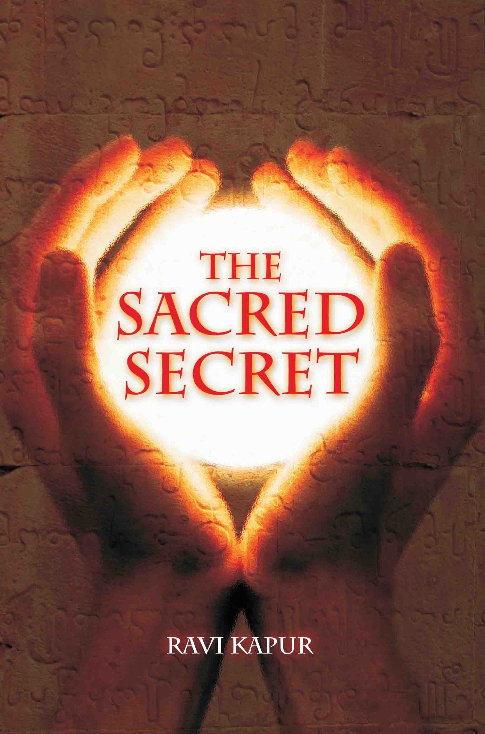 The Sacred Secret by Ravi Kapur - Om Books 