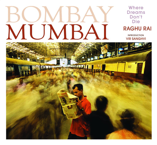 Bombay Mumbai by Raghu Rai - Om Books 