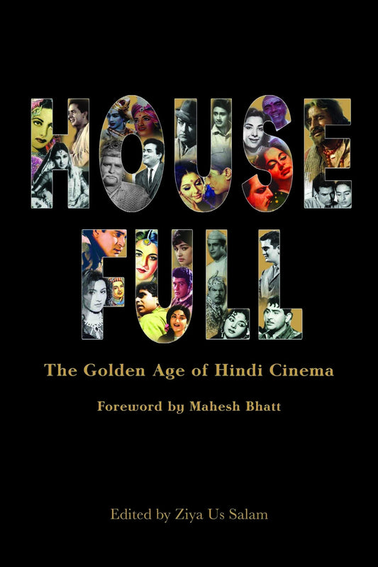 Housefull : The Golden Age of Hindi Cinema by Ziya Us Salam - Om Books 