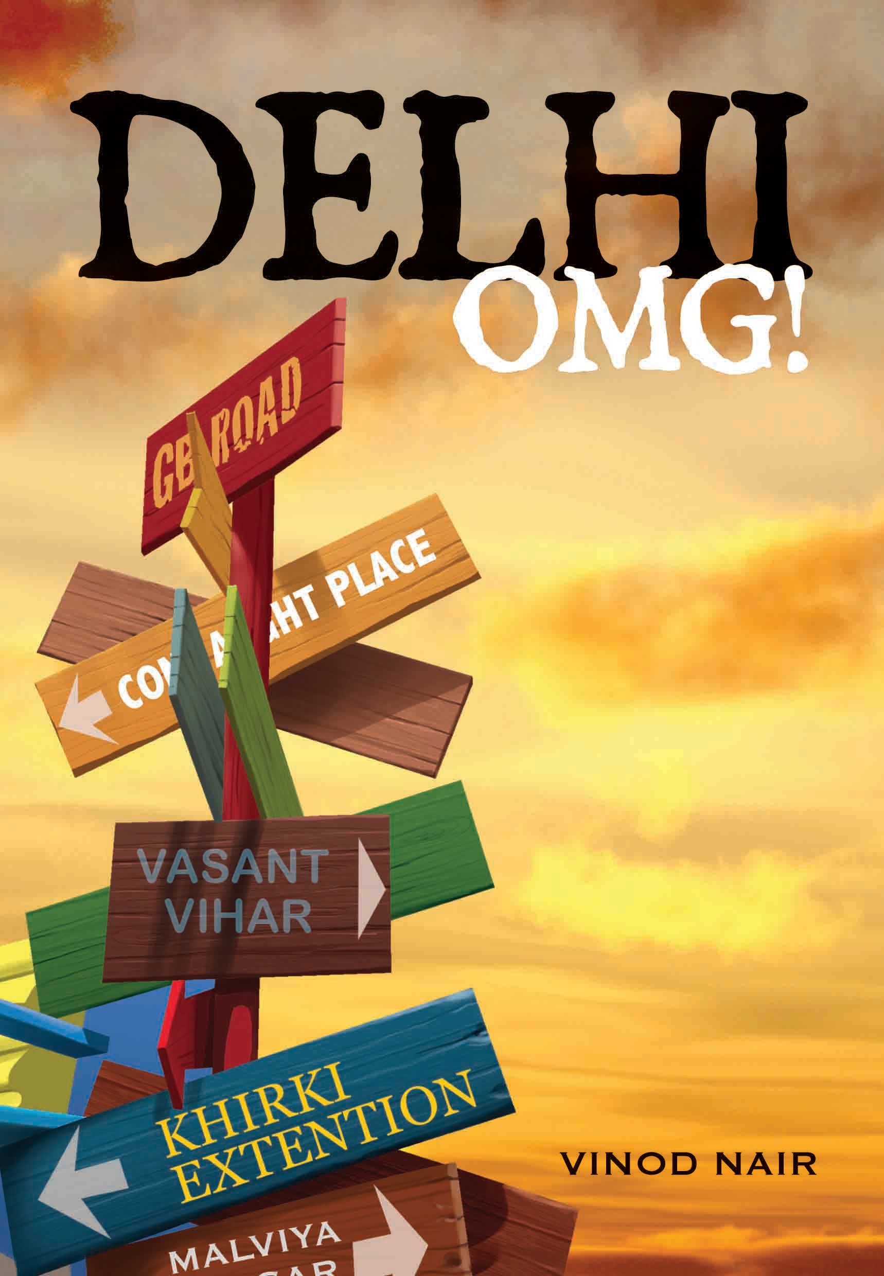 Delhi OMG! by Vinod Nair - Om Books - Distacart