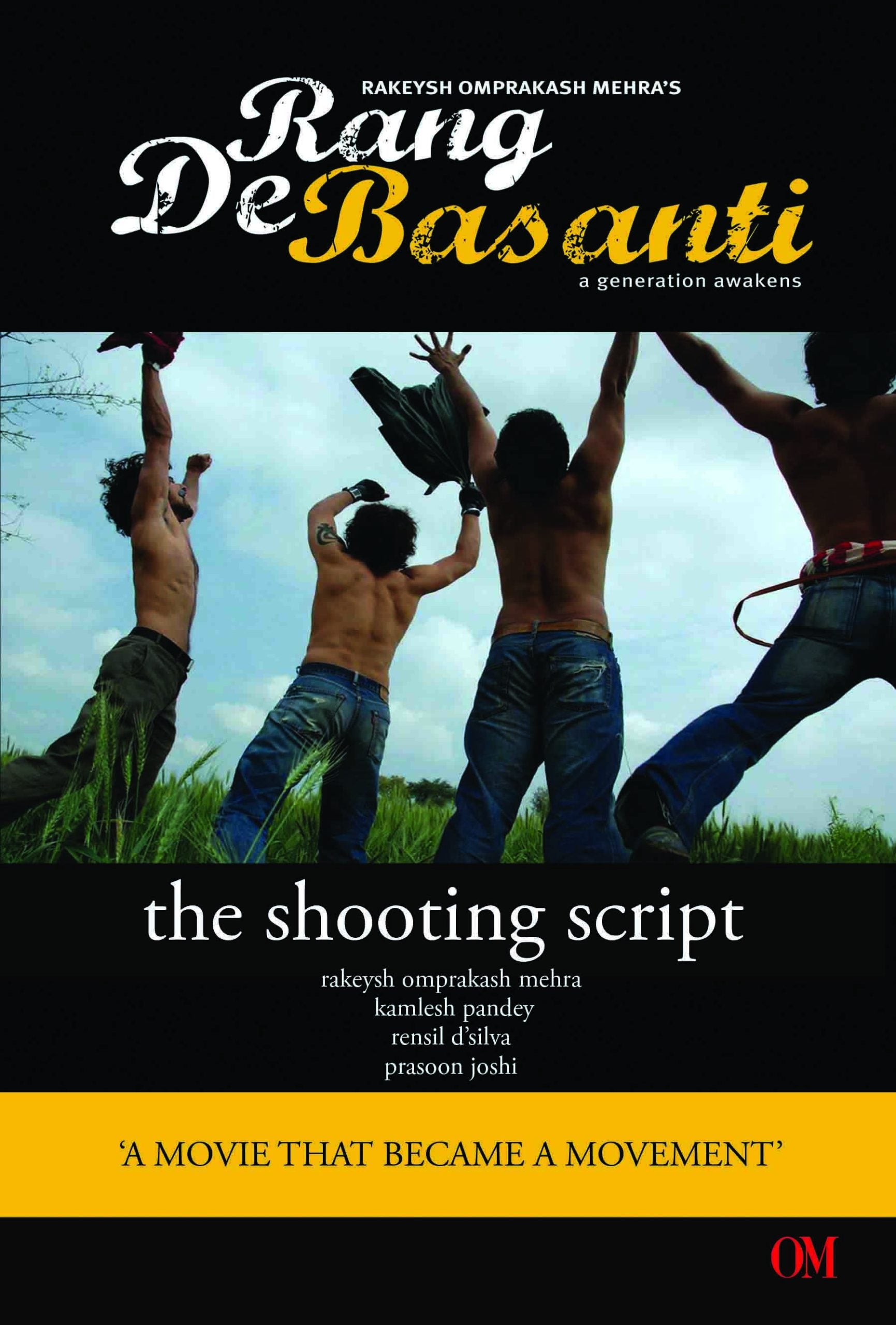 Rang De Basanti : The Shooting Script by Rakeysh Omprakash Mehra - Om Books - Distacart