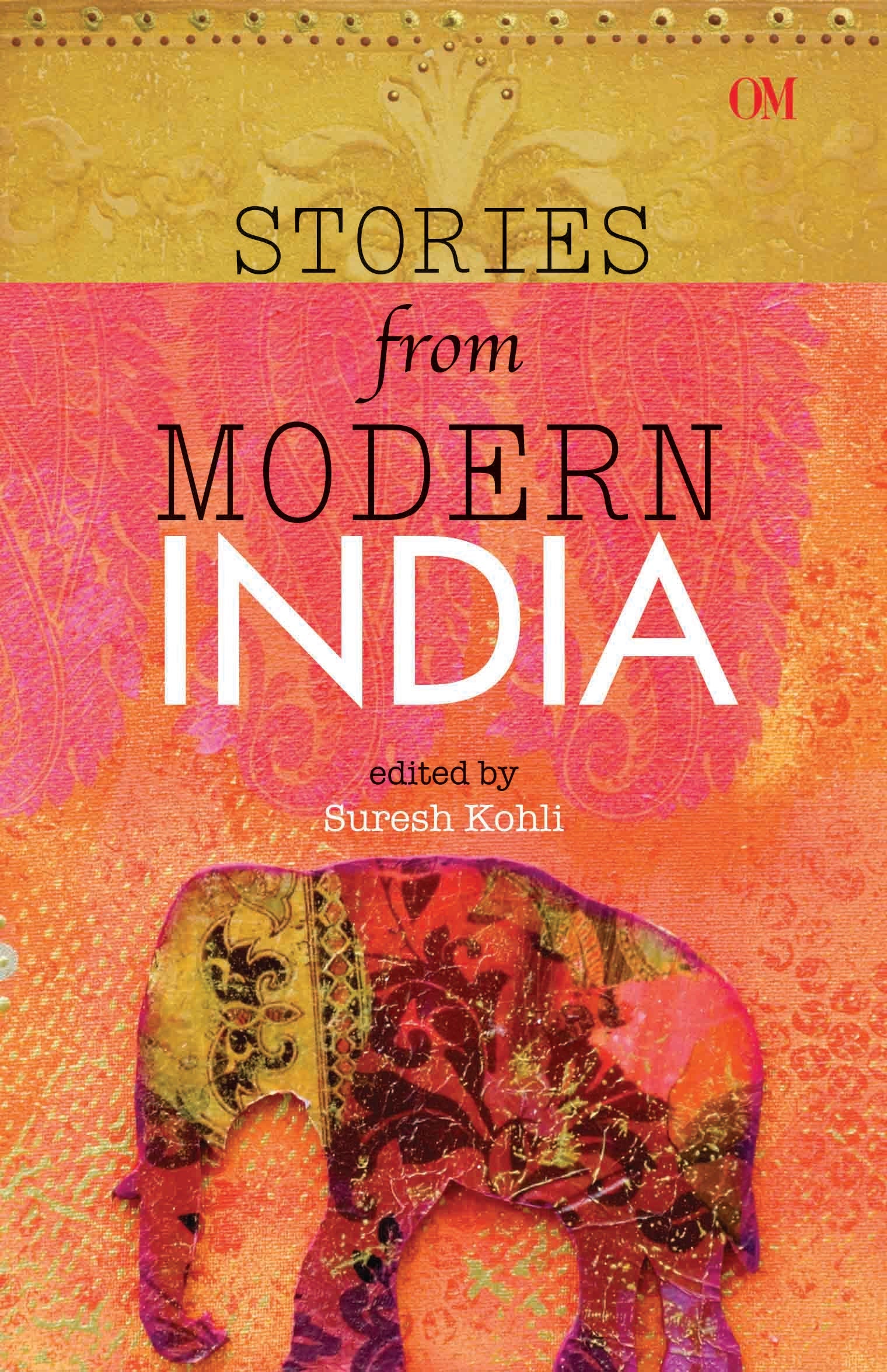 Stories from Modern India by Suresh Kohli - Om Books - Distacart