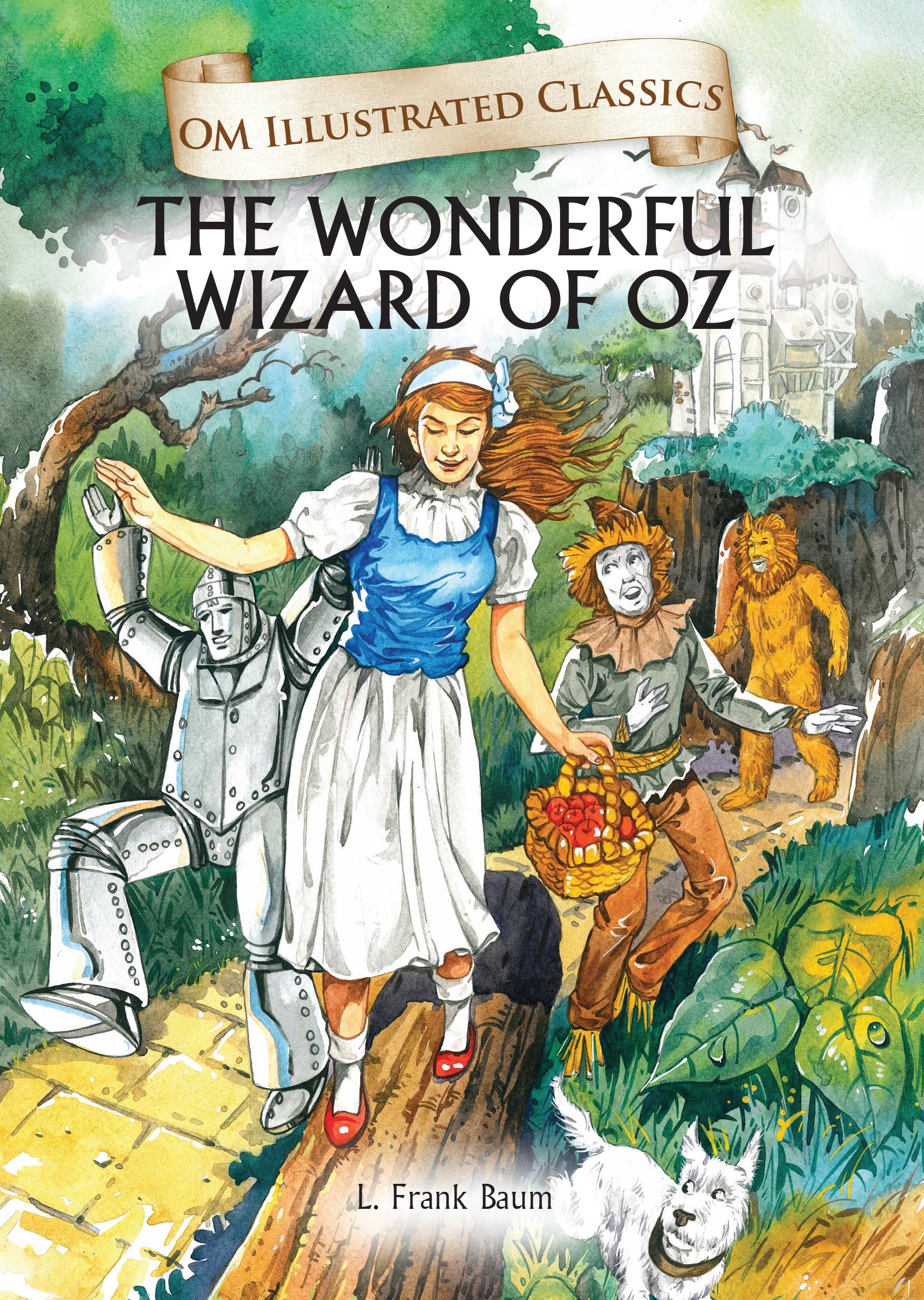 The Wonderful Wizard of Oz : Om Illustrated Classics - Om Books  Grab2Buy Om Books Grab2Buy