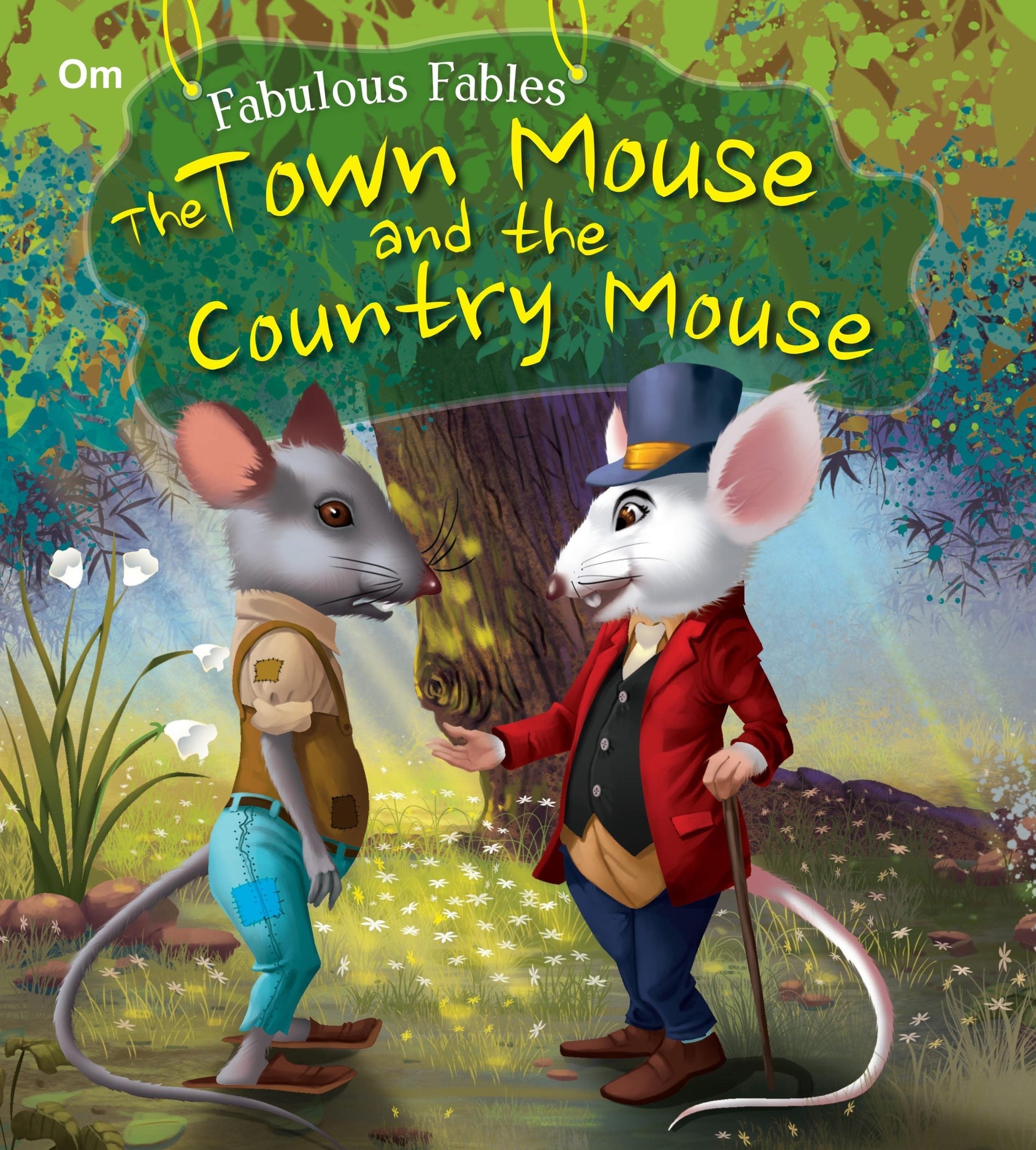 The Town Mouse and the Country Mouse : Fabulous Fables - Om Books 