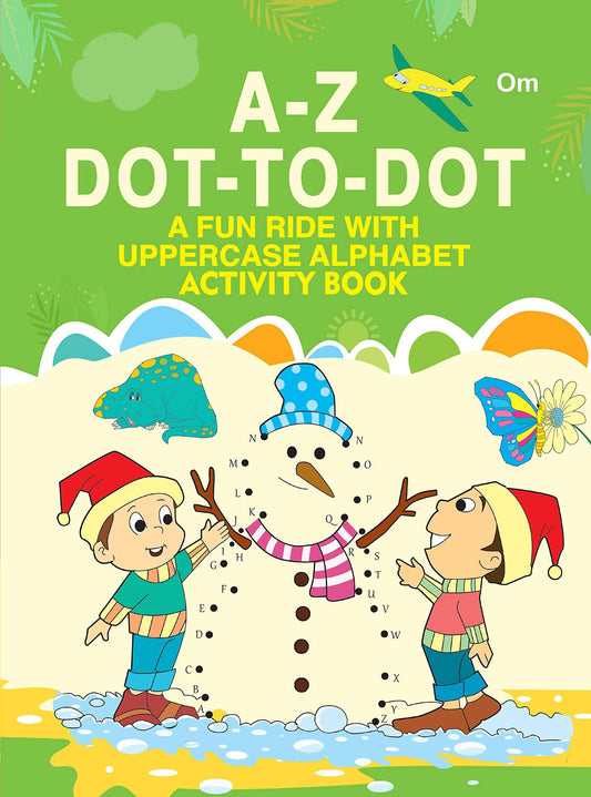 A-Z Dot-to-Dot : A Fun Ride with Uppercase Alphabet Activity Books - Om Books