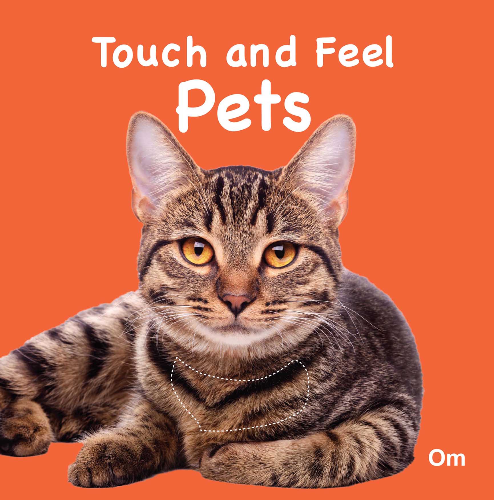 Touch and Feel Pets - Om Books 