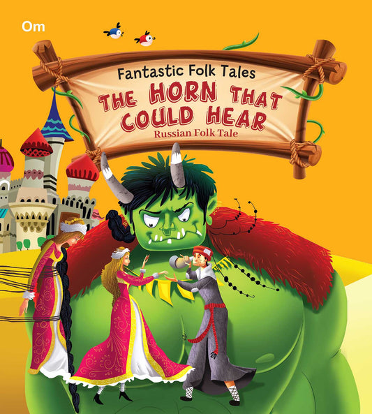 The Horn that Could Hear : Fantastic Folktales - Om Books 