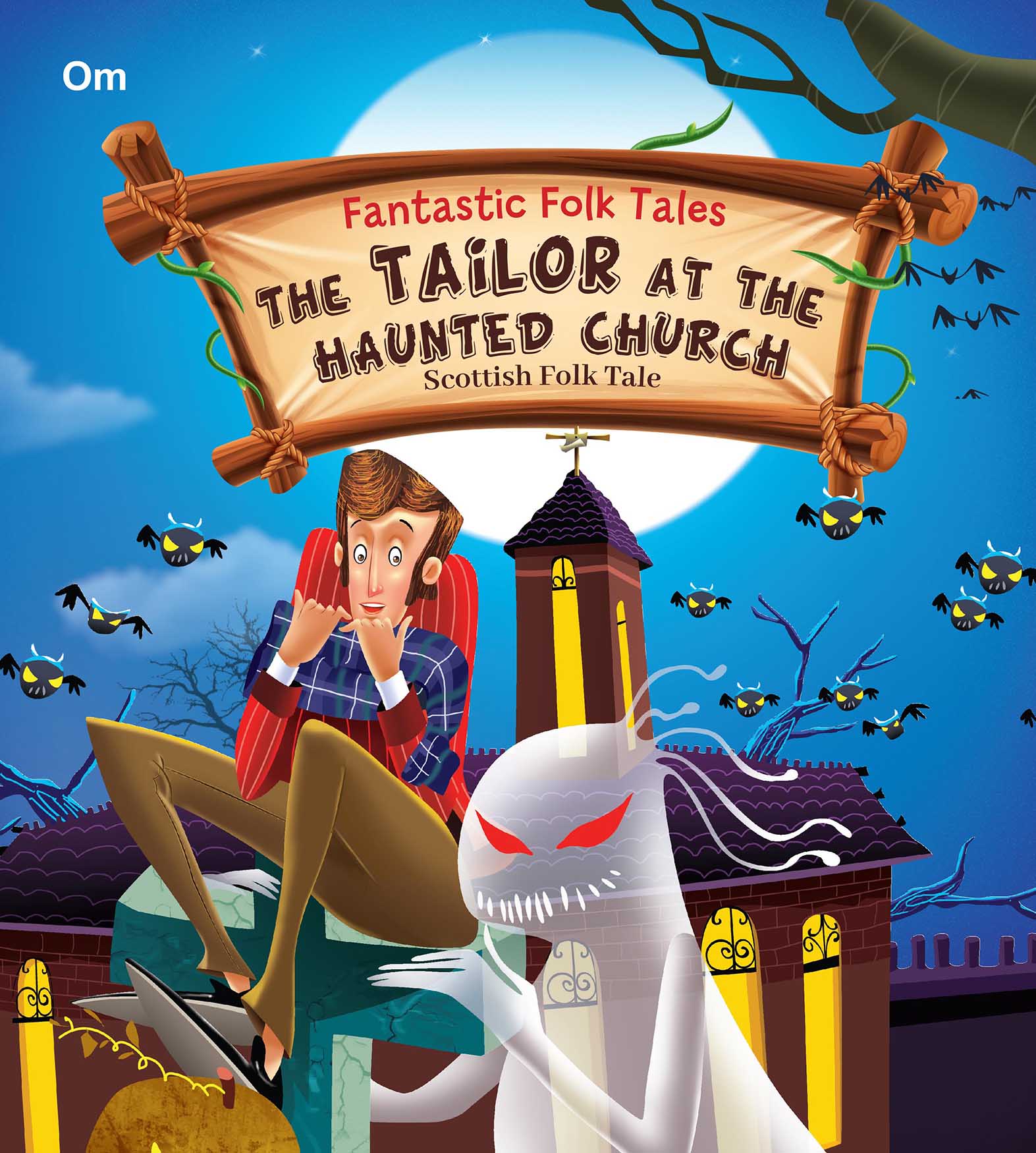 The Tailor at the Haunted Church : Fantastic Folktales - Om Books 
