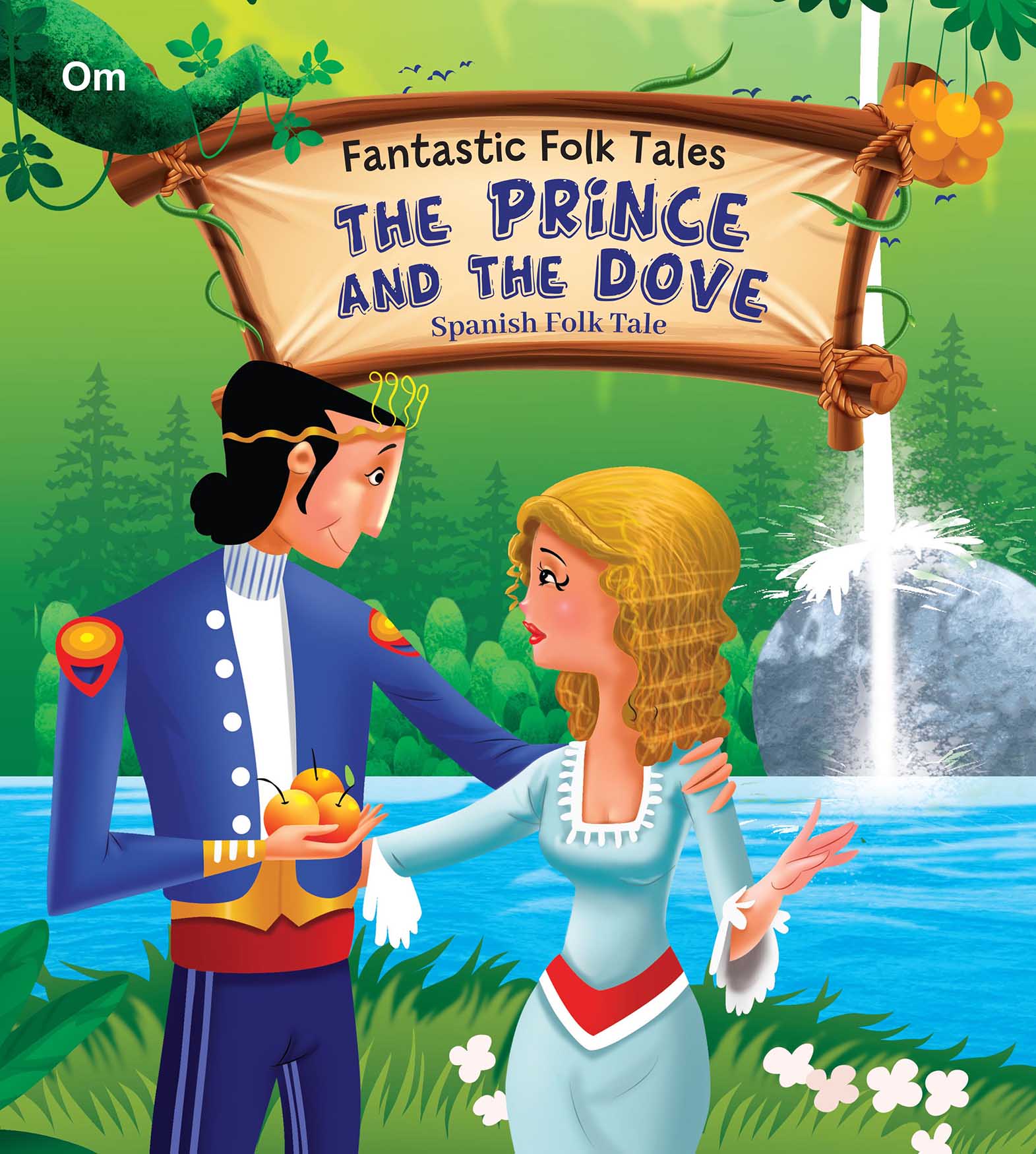 The Prince and the Dove : Fantastic Folktales - Om Books 