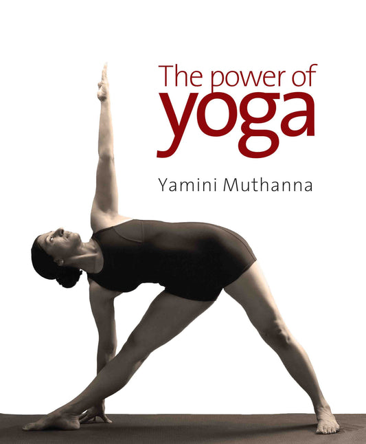 The Power of Yoga by Yamini Muthanna - Om Books 