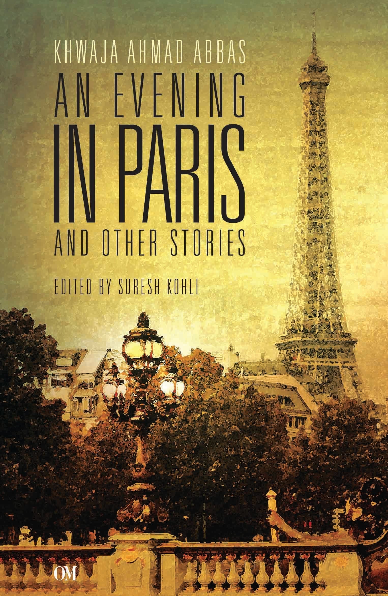 An Evening in Paris and Other Stories by Khwaja Ahmad Abbas - Om Books 