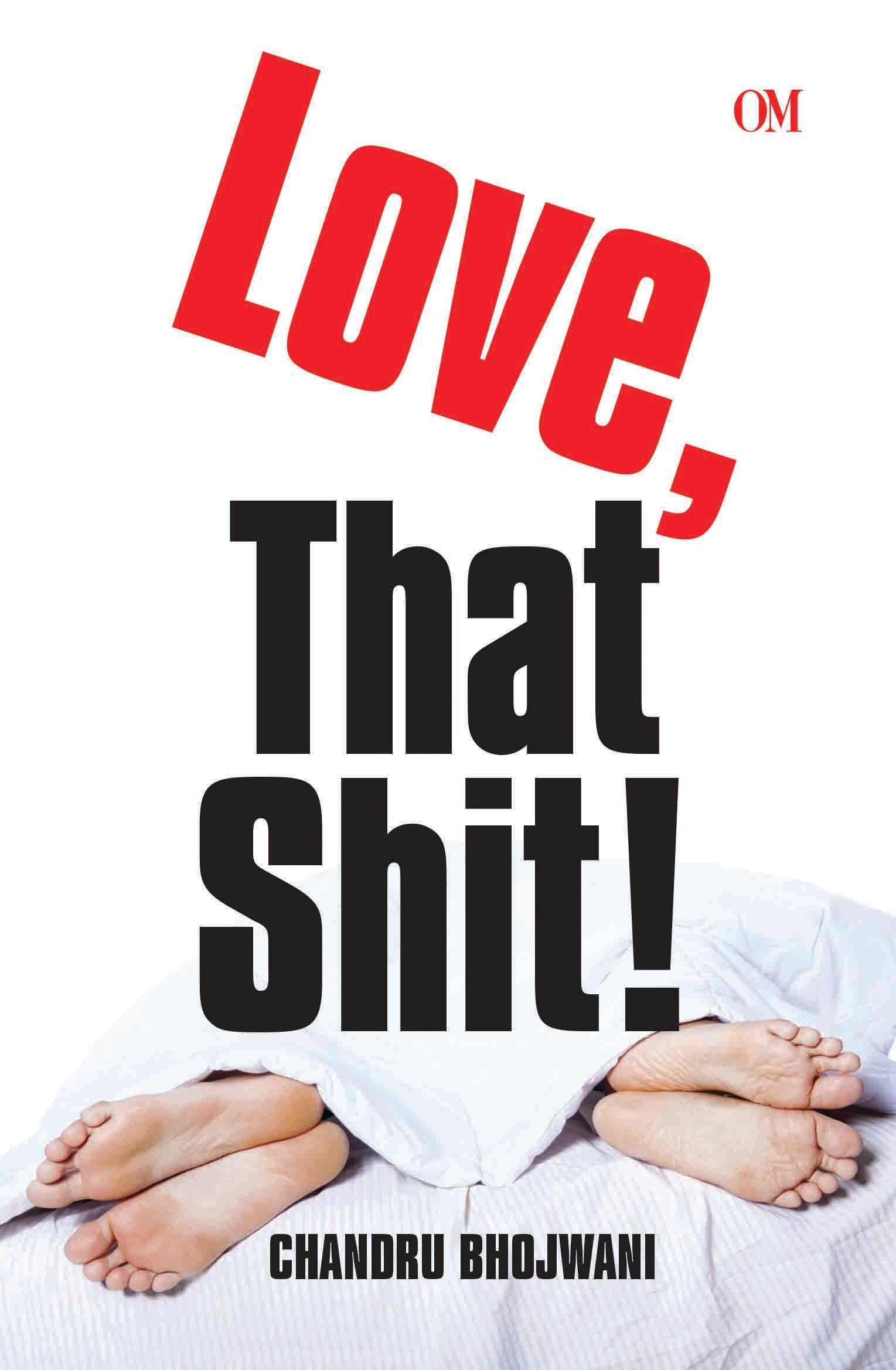 Love , That Shit! by Chandru Bhojwani - Om Books - Distacart