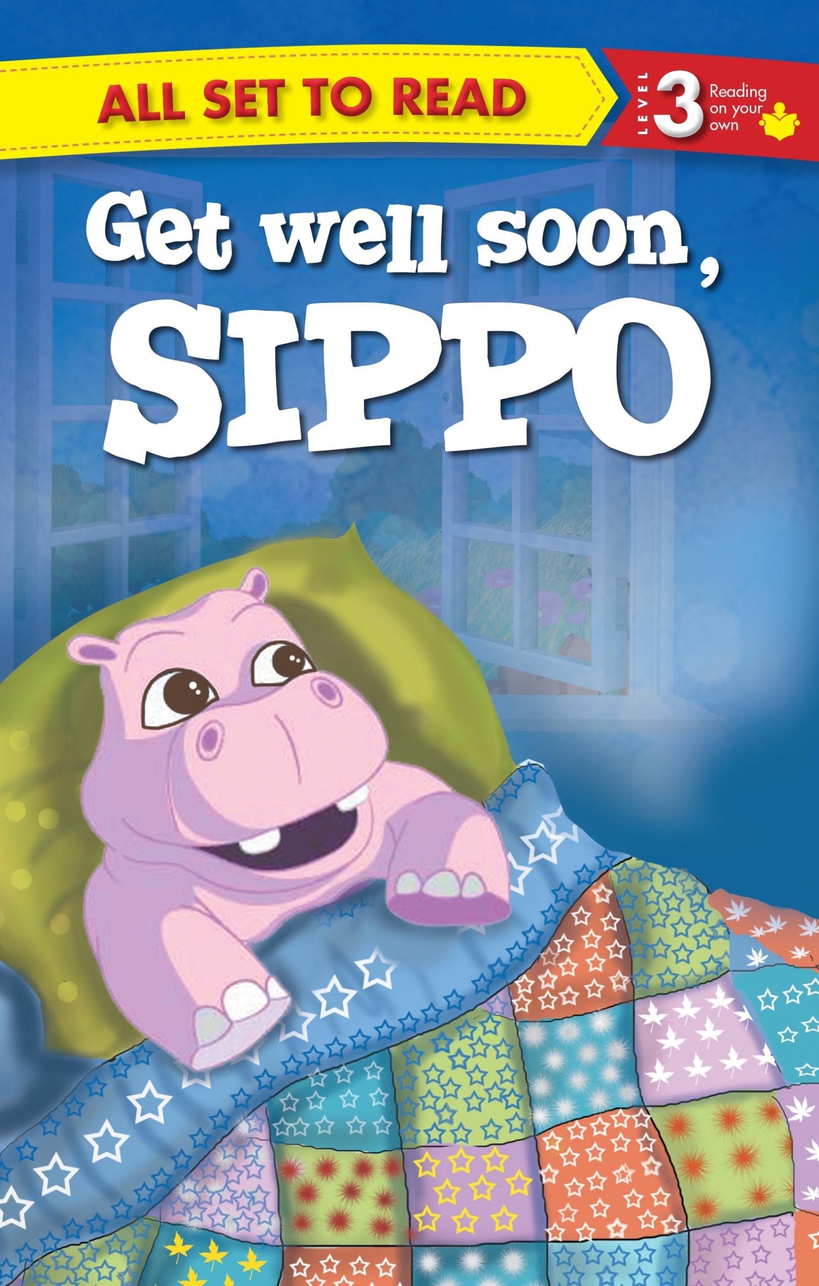 All set to Read Readers Level 3 Get Well Soon, Sippo - Om Books 