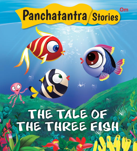 The Tale of Three Fish : Panchatantra Stories - Om Books