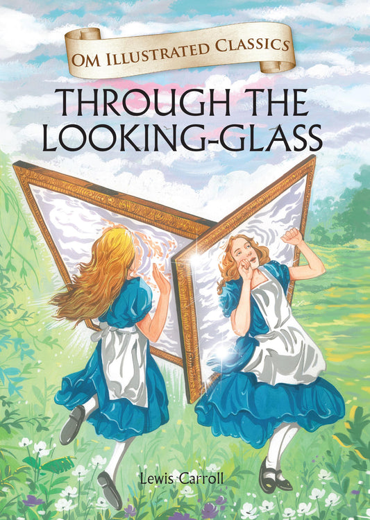 Through the Looking Glass : Om Illustrated Classics - Om Books  Grab2Buy Om Books Grab2Buy