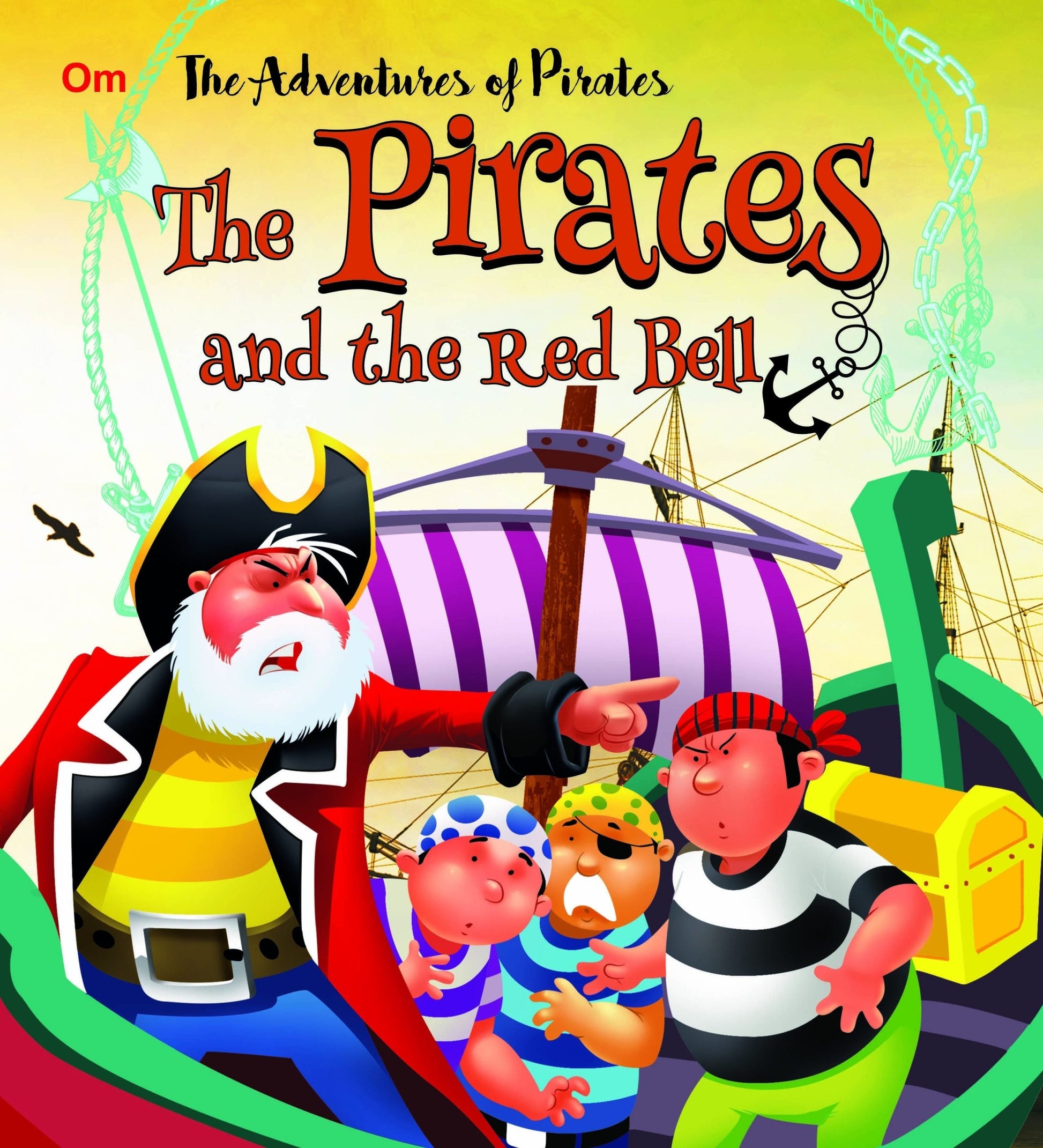 The Pirates and the Red Bell : The Adventures of Pirates Stories - Om Books 