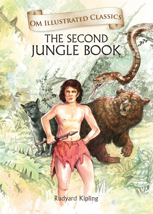 The Second Jungle Book : Om Illustrated Classics - Om Books  Grab2Buy Om Books Grab2Buy