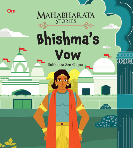 Bhishma's Vow : Mahabharata Stories - Om Books 