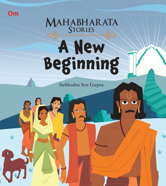 A New Beginning : Mahabharata Stories - Om Books