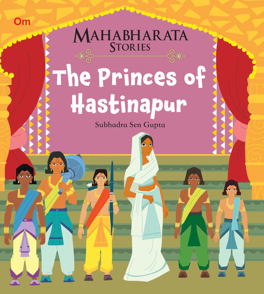 The Princes of Hastinapur : Mahabharata Stories - Om Books