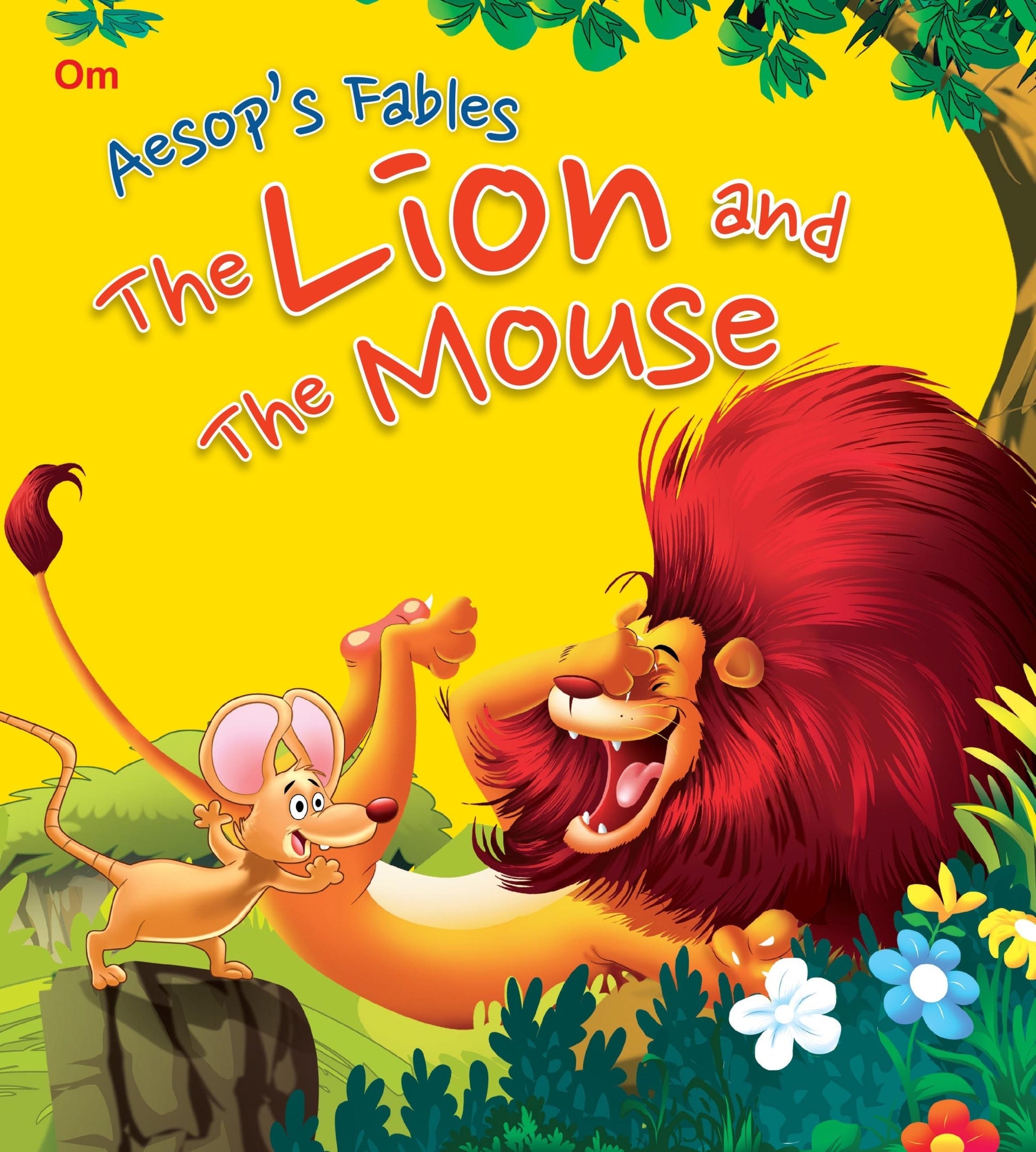 The Lion And The Mouse : Aesops Fables - Om Books 