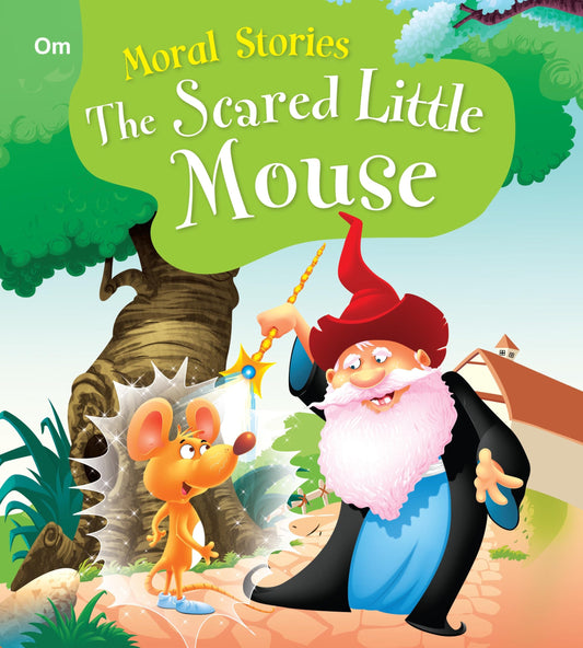 The Scared Little Mouse : Moral Stories - Om Books