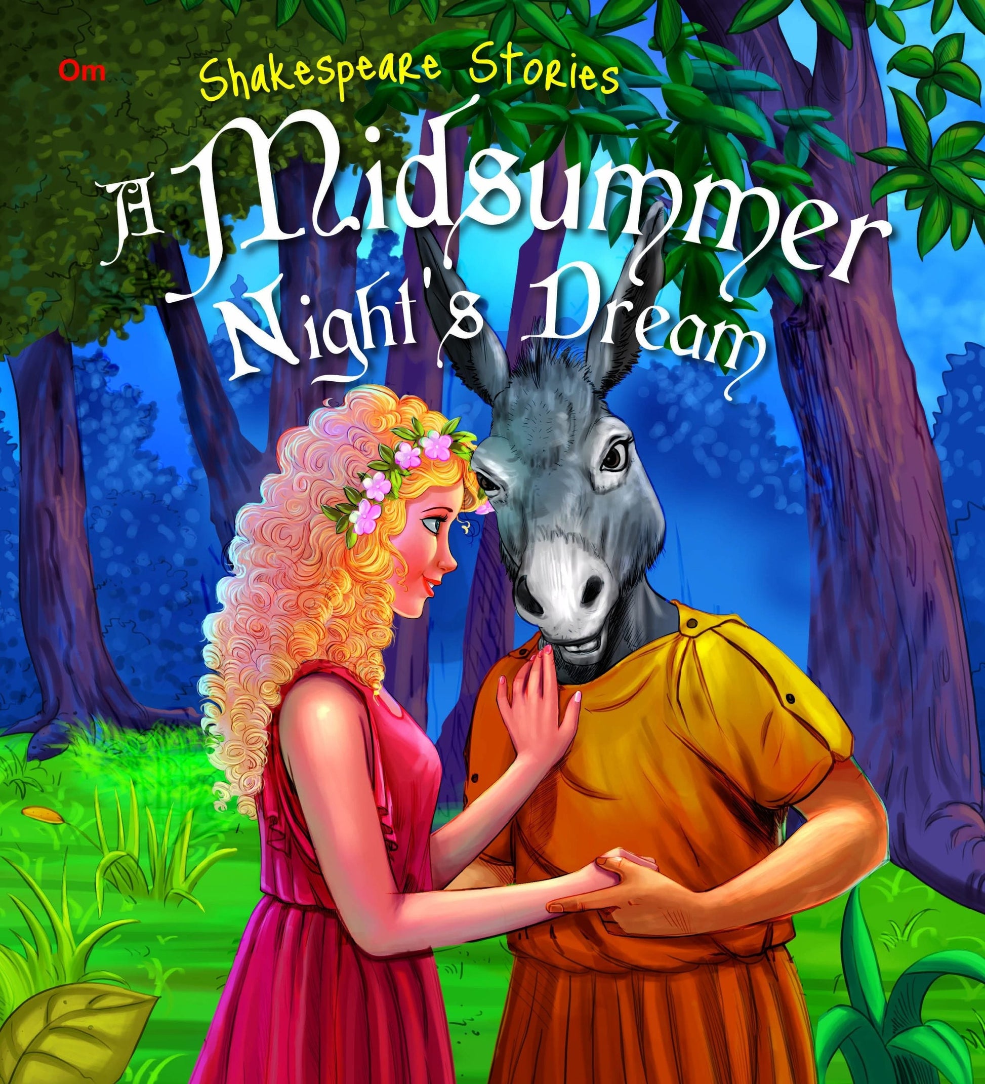 A Midsuer Nights Dream : Shakespeare Stories - Om Books 