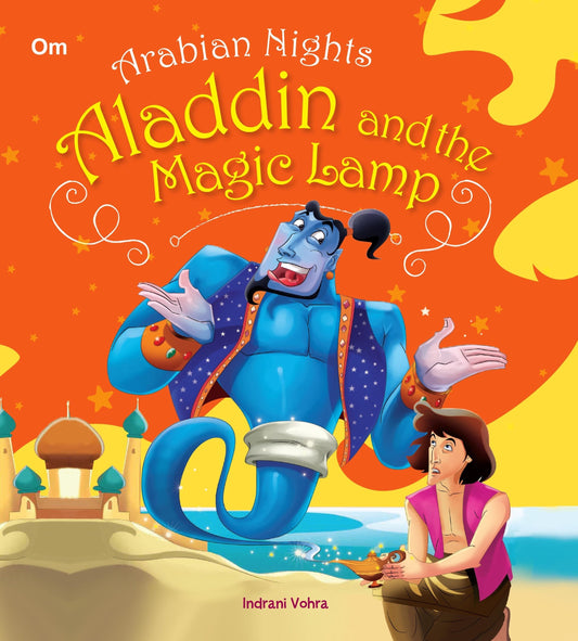 Aladin And the Magic Lamp : Arabian Nights - Om Books 